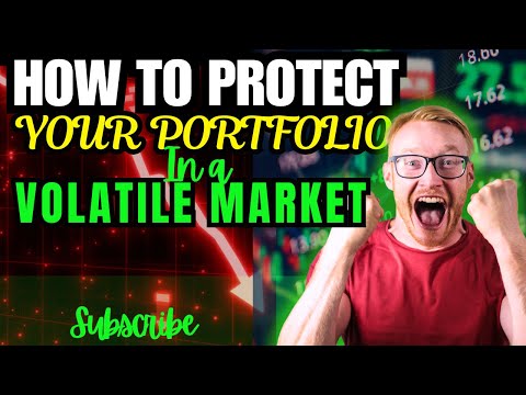 How to Protect Your Portfolio in a Volatile Market