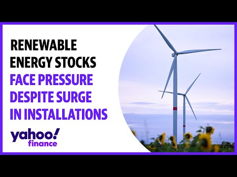 Renewable energy stocks face pressure despite surge in installations