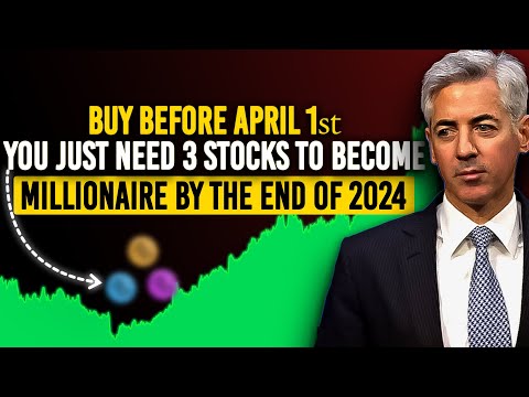 Bill Ackman: &quot;Investing Opportunity Of Lifetime&quot; Top 3 Stock To Buy Now To Get Rich In 2024 Crash