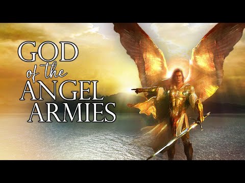 God of the Angel Armies - Pastor Raymond Woodward