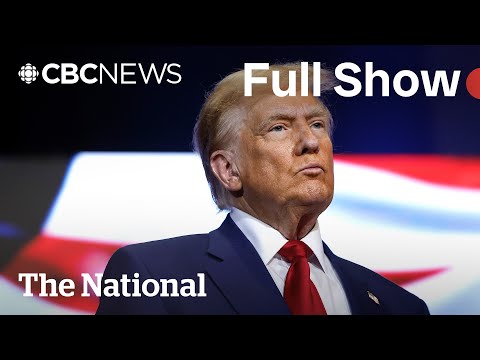 CBC News: The National | Trump threatens 25% tariff on Canadian goods