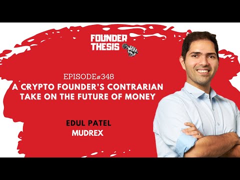 A crypto founder’s contrarian take on the future of money | Edul Patel @ Mudrex