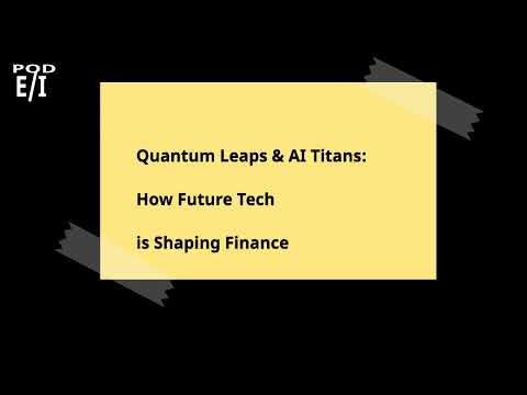 Quantum Leaps &amp; AI Titans: How Future Tech is Shaping Finance