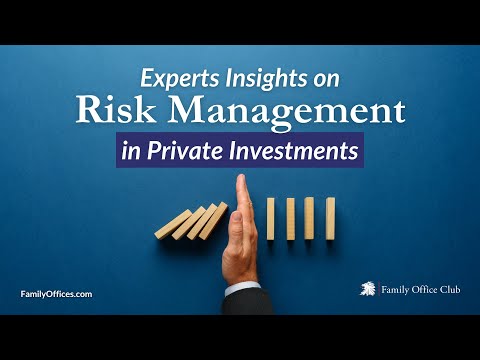 Expert Insights on Risk Management in Private Investments