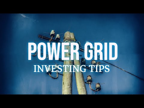 Invest In Power Grid: Why You Should Do It Now