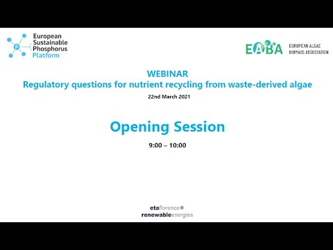 ESPP Webinar on Waste-Derived Algae &amp; Nutrient Recycling - Opening Session