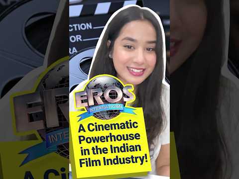 💘 Unveiling Eros International Media Ltd: The Love for Movies and Global Entertainment!