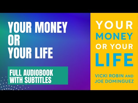 Your money or your life full audiobook 2024 English | Praise for Your Money or Your Life