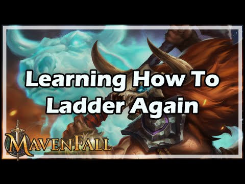 [MavenFall] Learning How To Ladder Again