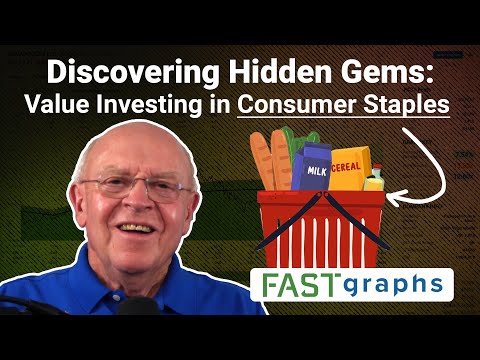 Discovering Hidden Gems: Value Investing in Consumer Staples | FAST Graphs