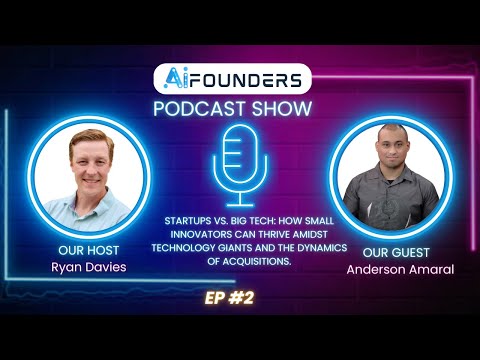 AiF EP 2 - How small innovators can thrive amidst technology giants and the dynamics of acquisitions