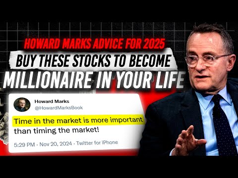 Howard Marks Is Going All-In On These 5 Stocks - These Will worth Trillion In 2025, Get In Now!