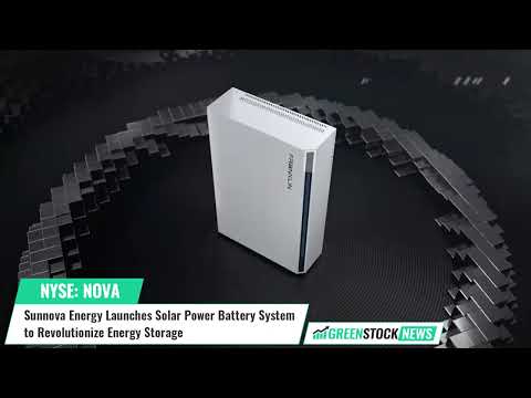 Sunnova Energy ($NOVA) Launches Solar Power Battery System to Revolutionize Energy Storage