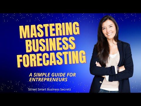 Master Business Forecasting &amp; Unlock Growth