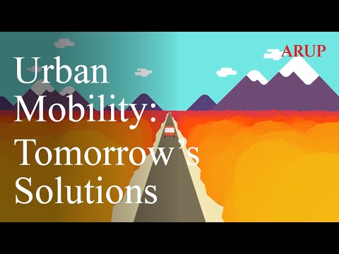 The Future of Urban Mobility: an Arup animation