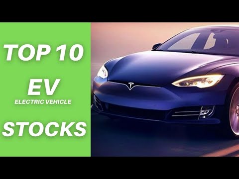 #Top10 Electric Vehicle #EV #Stocks #Tesla #Nio #Xpeng #Nikola Leeauto #Fisker #Niu #Workhorse #Solo