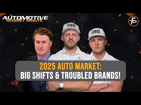 2025 Auto Market Shake-Up: Troubled Brands, Dealer Insights, and Consumer Shifts!