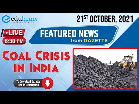 Coal Crisis in India| 21st October Featured News | UPSC CSE | Edukemy