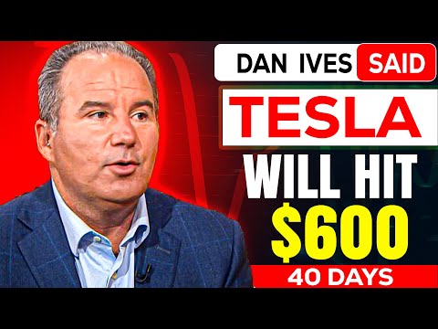 Dan Ives Forecasts Tesla (TSLA) Will Reach $600 in 40 Days – TSLA Stock Surge Expected