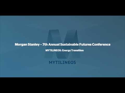 Yiannis Kalafatas CFO MYTILINEOS | Morgan Stanley – 7th Annual Sustainable Futures Conference