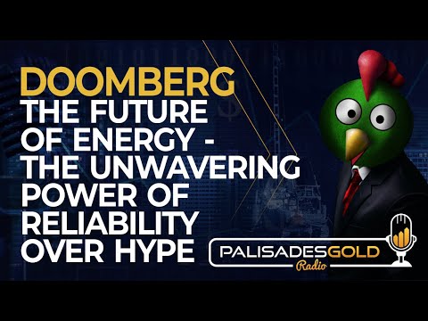 Doomberg: The Future of Energy - The Unwavering Power of Reliability Over Hype