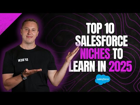 Top 10 Salesforce Niches to Learn in 2025