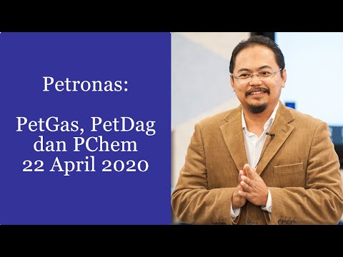 Petronas: PetGas, PetDag &amp; PChem