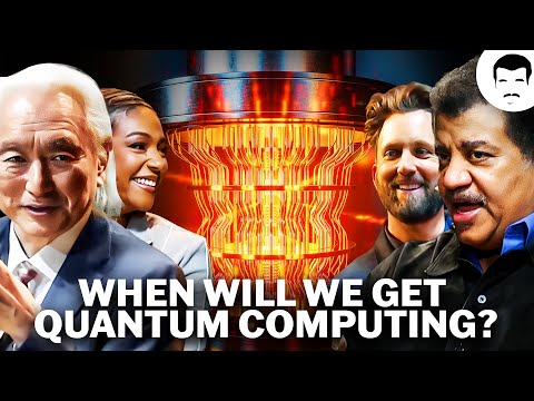 The Future of Quantum Computing with Michio Kaku, Neil deGrasse Tyson &amp; More