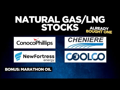 Natural Gas &amp; LNG Stocks: Cheniere Energy, ConocoPhillips, New Fortress Energy, Cool Company