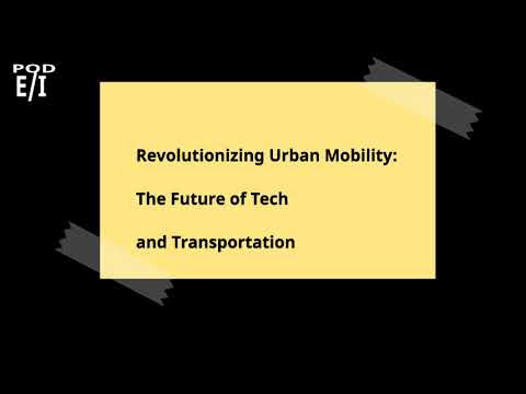 Revolutionizing Urban Mobility: The Future of Tech and Transportation