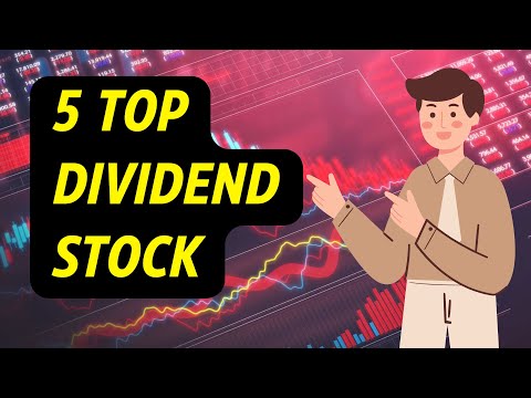 Top 5 Dividend Stocks to Buy Now!