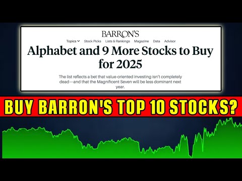 Buy Barron&#039;s Top 10 Stocks For 2025?