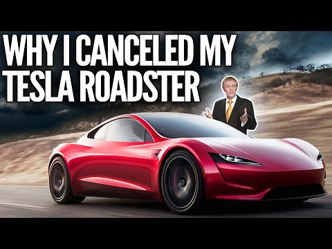 Why I Canceled My Tesla Roadster - The Surprise Twist