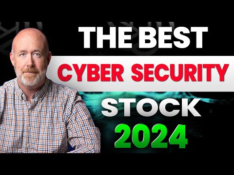 7 Best Cyber Security Stock of 2024: Massive Wave of Growth!